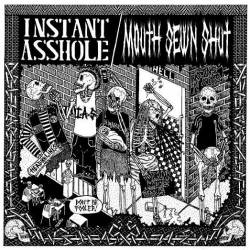Instant Asshole : Mouth Sewn Shut - Instant Asshole